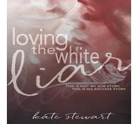 Kate Stewart Loving The White Liar Paperback Book Kate Stewart Multicolor
