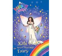 Kate the Royal Wedding Fairy: Special (Rainbow Magic)