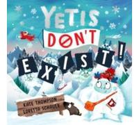 Kate Thompson Yetis Don't Exist Paperback Book Kate Thompson Multicolor