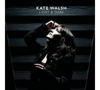 Kate Walsh Light & Dark UK CD album CDLP BLUEPIE02CD Blueberry Pie 2009