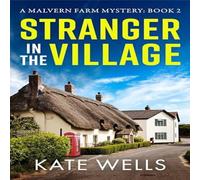 Kate Wells Stranger in the Village Hardcover Book Kate Wells Multicolor