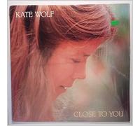 KATE WOLF - close to you LP