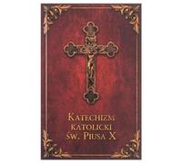 Katechizm Katolicki sw. Piusa X (bordo)