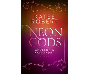 Katee Robert Anika Neon Gods - Apollon & Kassandra (Dark Olympus, B (Paperback)