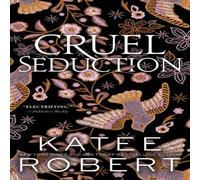Katee Robert Cruel Seduction : A Divinely Dark Romance Retelling of Aphrodite Katee Robert Multicolor