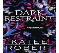 Katee Robert Dark Restraint Paperback Book in White Katee Robert White
