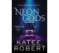 Katee Robert Neon Gods (Paperback) Dark Olympus (US IMPORT)