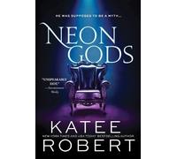 Katee Robert Neon Gods (Paperback) Dark Olympus (US IMPORT)