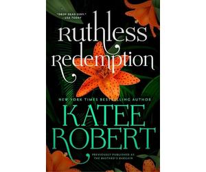 Katee Robert Ruthless Redemption (Previously Published a (Paperback) (US IMPORT)