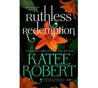Katee Robert Ruthless Redemption (Previously Published as the Bastar (Paperback)