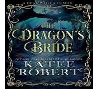 Katee Robert The Dragon's Bride: Special Edition Paperback Book Katee Robert Multicolor