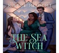 Katee Robert The Sea Witch: A Dark Fairy Tale Romance Hardcover Book Katee Robert Multicolor