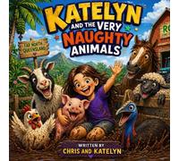 Katelyn and the very naughty animals