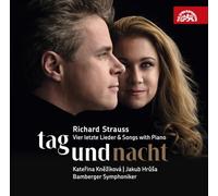Kateřina Kněžíková, Jakub Hrůša, Bamberger Symphoniker - Richard Strauss: Vier Letzte Lieder & Songs With Piano Tag Und Nacht