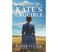 Kate's Crucible: A Bleeding Kansas Novel