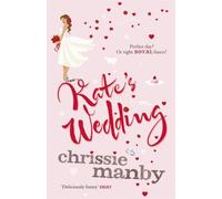 Kate's Wedding: The perfect read for the 2018 Royal Wedding season!