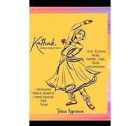 Kathak - Indian Classical Dance