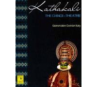 Kathakali The Dance-Theatre