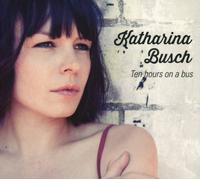 Katharina Busch - Ten Hours on a Bus