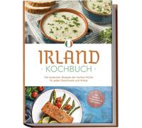 Katharina Doyle Irland Kochbuch: Die leckersten Rezepte der irischen (Paperback)