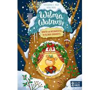 Katharina E. Vo Wilma Walnuss - Winter und Weihnachten im kleinen Bau (Hardback)