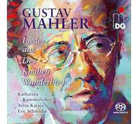 Katharina Kammerloher, Arttu Kataja, Eric Schneider - Gustav Mahler: Des Knaben Wunderhorn