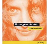 Katharina Thalbach - Hurengeschichten