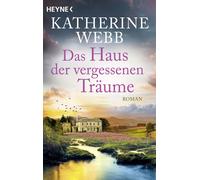Katharina Volk Katherine Webb Das Haus der vergessenen Träume: Roman (Paperback)