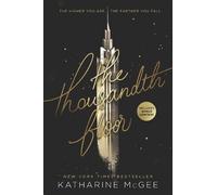 The Thousandth Floor - Paperback NEW McGee, Katharin 06 06 2017