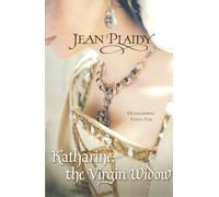 Katharine, The Virgin Widow: (The Tudor Saga: book 2): a captivating and emotional novel bringing the Tudors to life from the Queen of English historical fiction