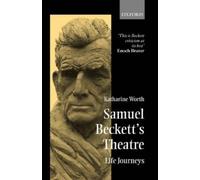 Katharine Worth Samuel Beckett's Theatre (Paperback)
