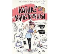 Kathas Katastrophen - Mein Leben zwischen Knochenjob und Hamsterflop: Witzig illustrierter Comicroman ab 11 über die Höhen und Tiefen des Teenageralltags