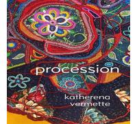 Katherena Vermette procession Paperback Book Katherena Vermette Multicolor