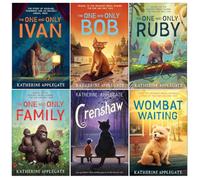 Katherine Applegate Collection 6 Books Set (One and Only Ivan, The One and Only Bob, The One and Only Ruby, The One and Only Family, Crenshaw & Wombat Waiting)