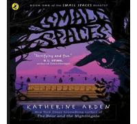 Katherine Arden Small Spaces Paperback Book Katherine Arden Multicolor