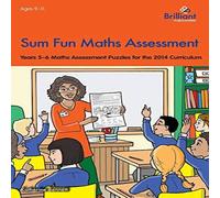 Katherine Bennett Sum Fun Maths Assessment for 9-11 Year Olds: Years 5-6 Maths Katherine Bennett Multicolor