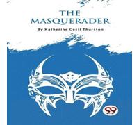Katherine Cecil Thurston The Masquerader Paperback Book Katherine Cecil Thurston Multicolor