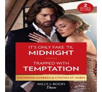 Katherine Garbera It's Only Fake 'Til Midnight / Trapped With Temptation: It's Only Katherine Garbera Multicolor