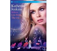 Katherine Jenkins: Believe - Live From The O2 [DVD]