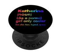 Katherine Like A Normal Girl Only Cooler Queen First Name PopSockets Adhesive PopGrip