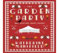 Katherine Mansfield Garden Party & Selected Short Stories Paperback Book Katherine Mansfield Multicolor