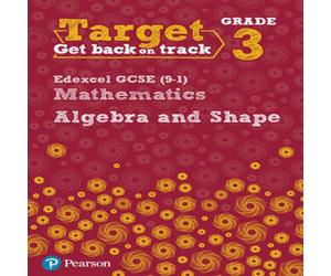 Katherine Pate Target Grade 3 Edexcel GCSE (9-1) Mathematics Algebra & Shape Katherine Pate Multicolor