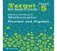 Katherine Pate Target Grade 5 Edexcel GCSE (9-1) Mathematics Number & Algebra Workbook Katherine Pate Multicolor