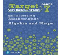 Katherine Pate Target Grade 7 Edexcel GCSE (9-1) Mathematics Algebra & Shape Workbook Katherine Pate Multicolor