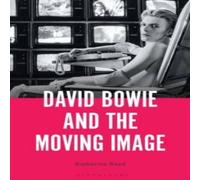 Katherine Reed David Bowie & the Moving Image Hardcover Book Katherine Reed Multicolor