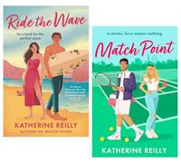 Katherine Reilly Rom-Com Collection 2 Books Set (Ride The Wave & Match Point)