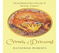Katherine Roberts Crown of Dreams N/A Book Katherine Roberts Multicolor