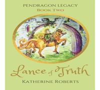 Katherine Roberts Lance of Truth Paperback Book Katherine Roberts Multicolor