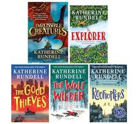 Katherine Rundell 5 Books Collection Set (Rooftoppers, The Wolf Wilder, The Explorer, The Good Thieves & Impossible Creatures [Hardback])