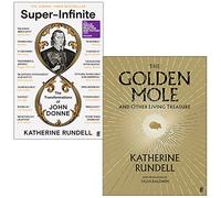 Katherine Rundell Collection 2 Books Set (Super-Infinite & [Hardcover] The Golden Mole and Other Living Treasure)